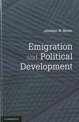 Moses, J: Emigration and Political Development