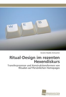 Ritual-Design im rezenten Hexendiskurs