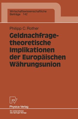 Geldnachfragetheoretische Implikationen der Europäischen Währungsunion