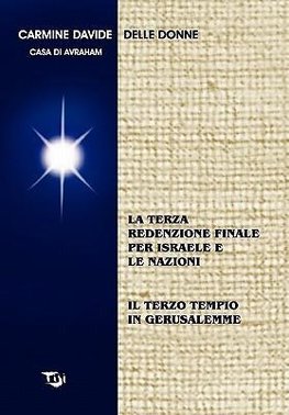 La Terza Redenzione Finale Per Israele E Le Nazioni