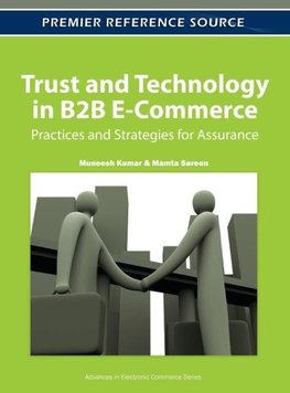 Trust and Technology in B2B E-Commerce