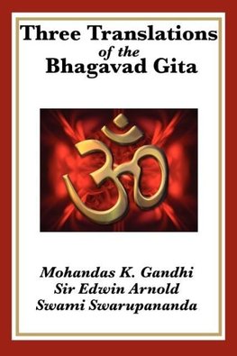 Three Translations of the Bhagavad Gita