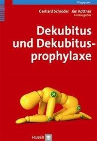 Dekubitus und Dekubitusprophylaxe