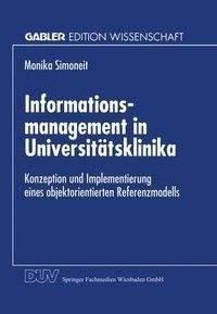 Informationsmanagement in Universitätsklinika