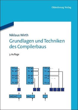 Grundlagen und Techniken des Compilerbaus