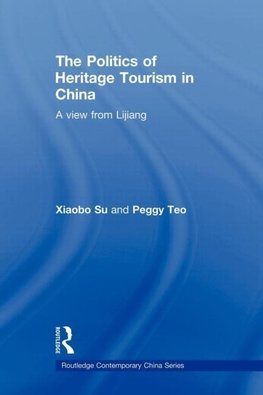 Su, X: Politics of Heritage Tourism in China