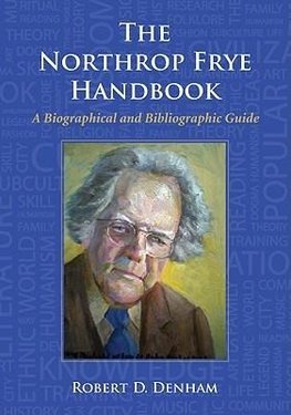 Denham, R:  The  Northrop Frye Handbook