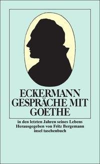 Gespräche mit Goethe in den letzten Jahren seines Lebens