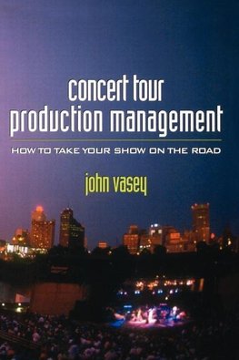 Vasey, J: Concert Tour Production Management