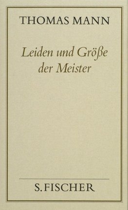 Leiden und Größe der Meister ( Frankfurter Ausgabe)