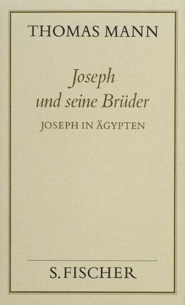 Joseph und seine Brüder III. Joseph in Ägypten ( Frankfurter Ausgabe)