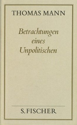 Betrachtungen eines Unpolitischen ( Frankfurter Ausgabe)