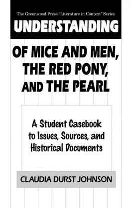 Understanding Of Mice and Men, The Red Pony and The Pearl