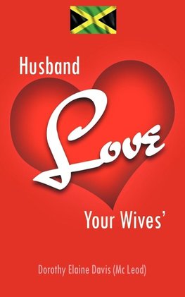 Husband Love Your Wives'