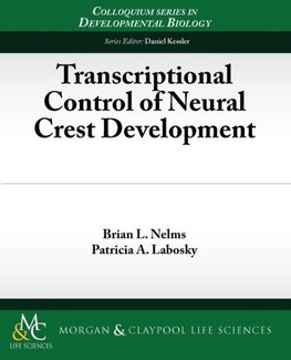 Transcriptional Control of Neural Crest Development