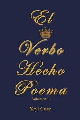 El Verbo Hecho Poema