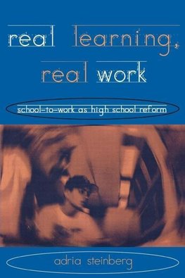 Steinberg, A: Real Learning, Real Work