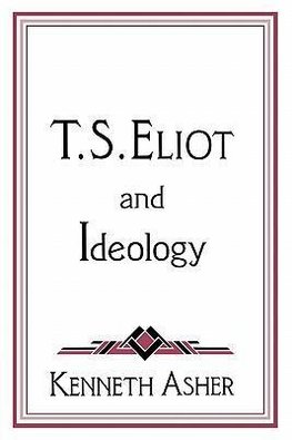 T. S. Eliot and Ideology