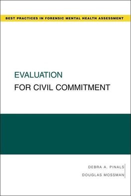 Pinals, D: Evaluation for Civil Commitment