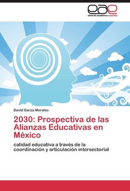 2030: Prospectiva de las Alianzas Educativas en México