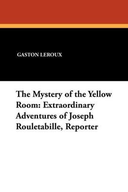 The Mystery of the Yellow Room