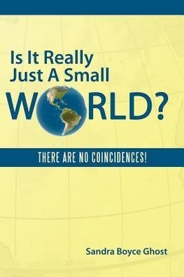 Is It Really Just a Small World?