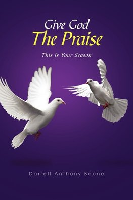 Give God The Praise