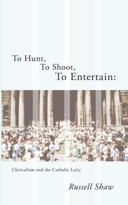 To Hunt, To Shoot, To Entertain