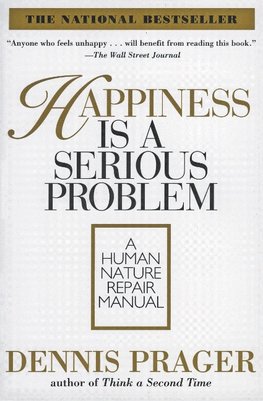 HAPPINESS IS A SERIOUS PROBLEM