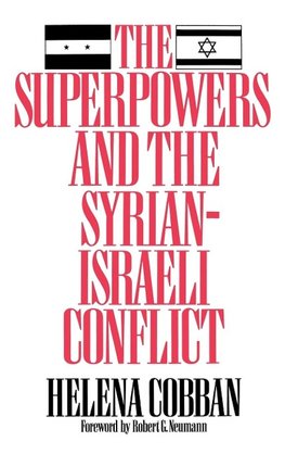 The Superpowers and the Syrian-Israeli Conflict