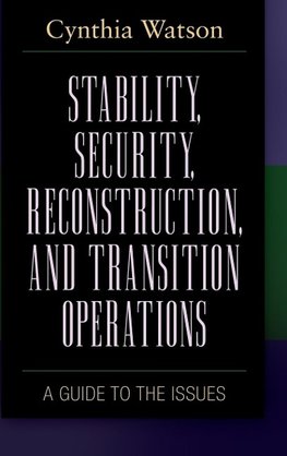 Stability, Security, Reconstruction, and Transition Operations