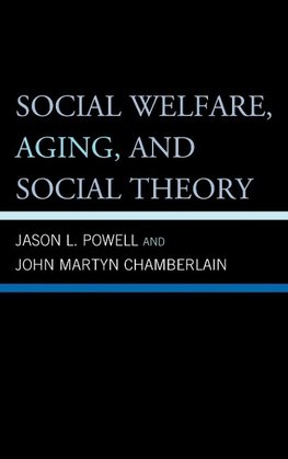 Social Welfare, Aging, and Social Theory