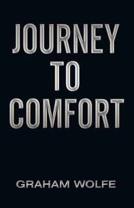 Journey to Comfort