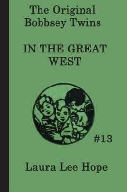 The Bobbsey Twins  In the Great West