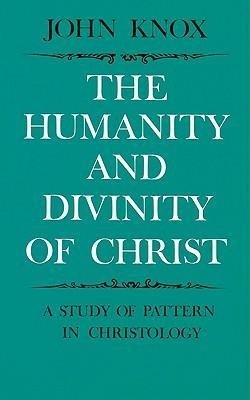 Humanity and Divinity of Christ