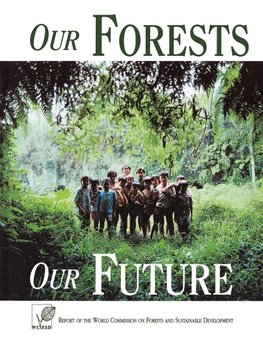 Our Forests, Our Future