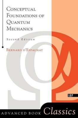 Espagnat, B: Conceptual Foundations Of Quantum Mechanics