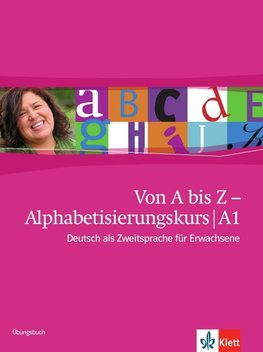 Von A bis Z - Alphabetisierungskurs. Übungsbuch