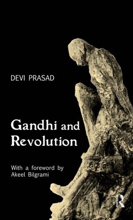 Prasad, D: Gandhi and Revolution