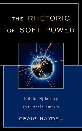 The Rhetoric of Soft Power