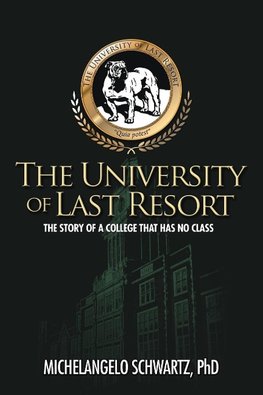 The University of Last Resort