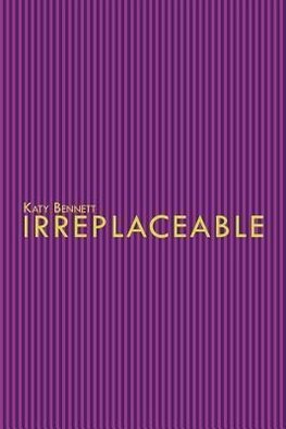 Irreplaceable