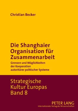 Die Shanghaier Organisation für Zusammenarbeit