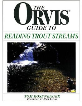 Orvis Guide To Reading Trout Streams, First Edition