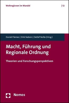 Macht, Führung und Regionale Ordnung