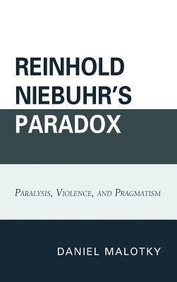 Reinhold Niebuhr's Paradox