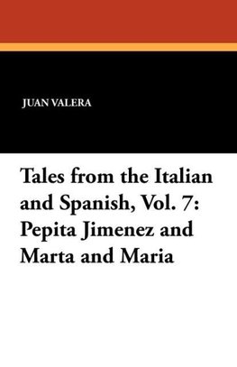 Tales from the Italian and Spanish, Vol. 7