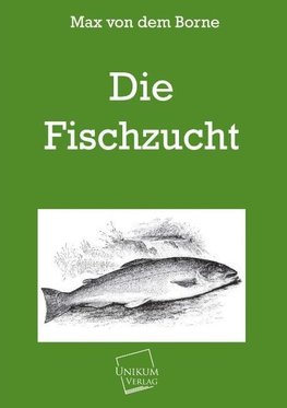 Die Fischzucht