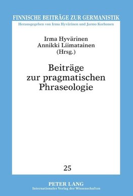 Beiträge zur pragmatischen Phraseologie