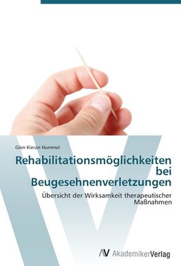 Rehabilitationsmöglichkeiten bei Beugesehnenverletzungen